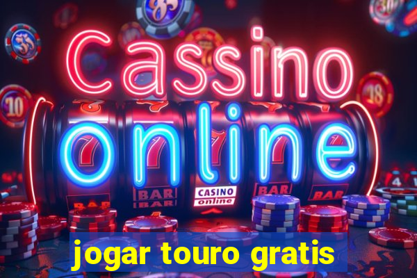 jogar touro gratis